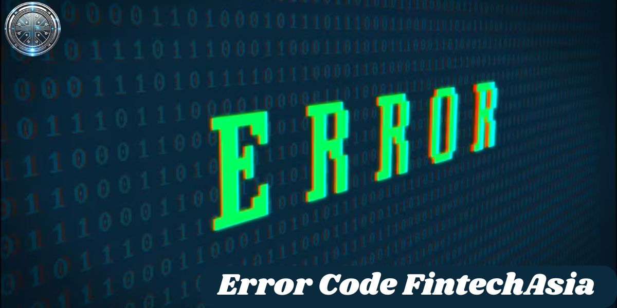 Error Code FintechAsia