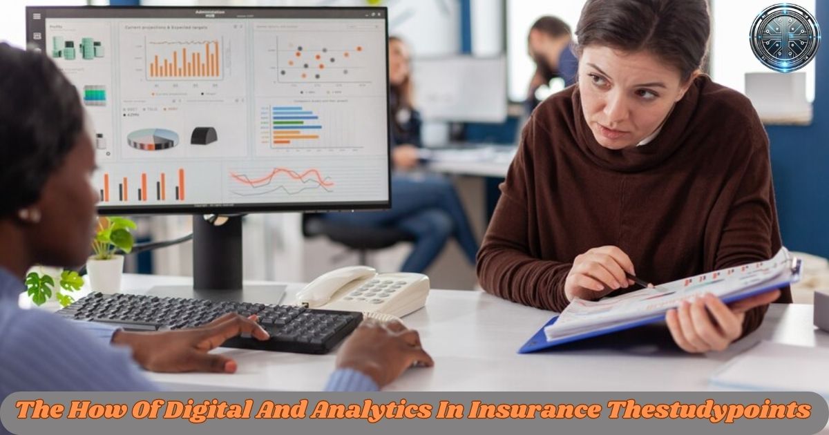 The How Of Digital And Analytics In Insurance Thestudypoints