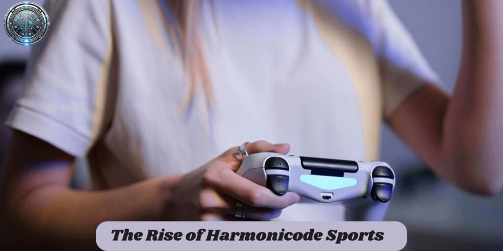 The Rise of Harmonicode Sports