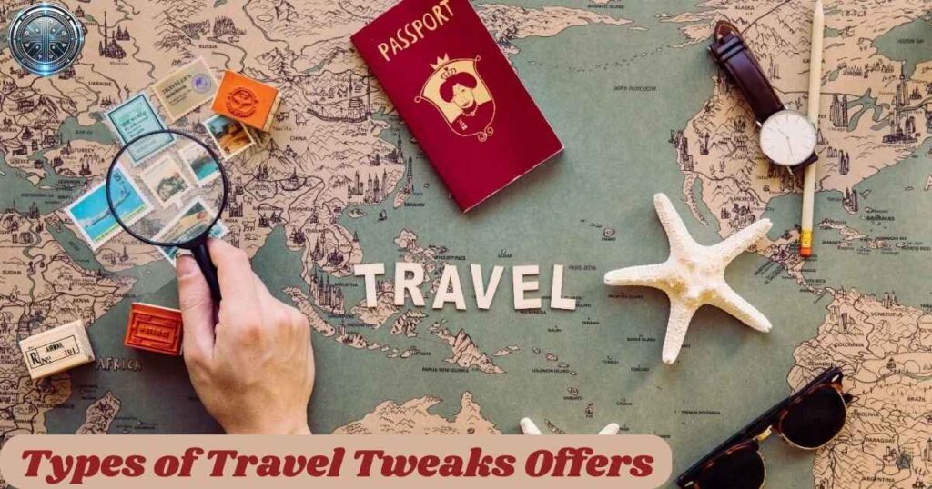 Types of Travel Tweaks Offers